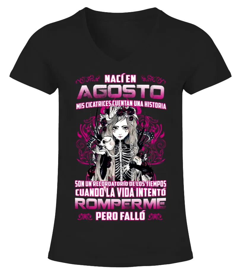 Nací en Agosto Camiseta cuello pico Mujer